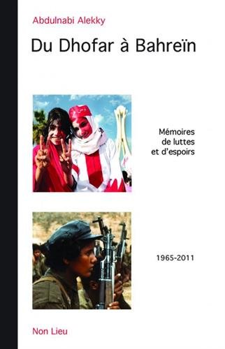 Du Dhofar à Bahreïn : mémoires de luttes et d'espoirs : 1965-2011 book