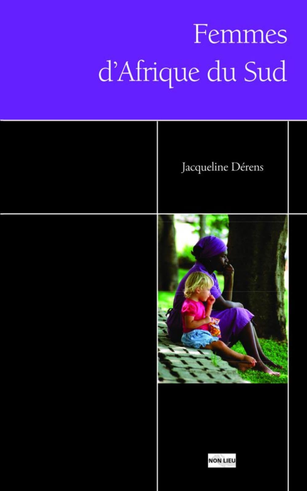 Femmes d'Afriques du Sud: Une histoire de résistance Contemporary literature