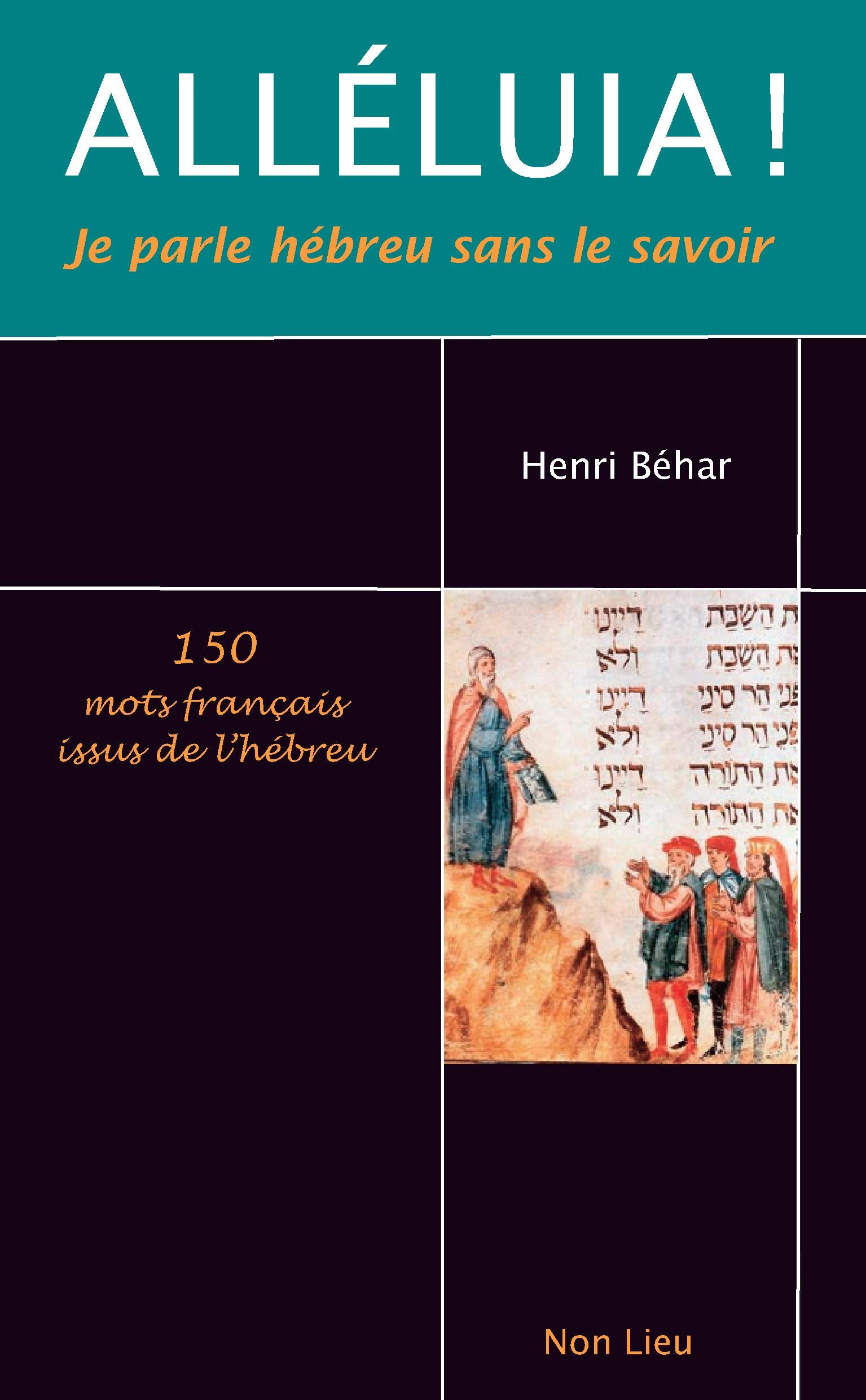 Alléluia ! Je parle hébreu sans le savoir book