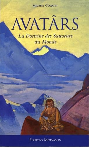 AVÂTARS de Michel Coquet: La Doctrine des Sauveurs du Monde Psychology