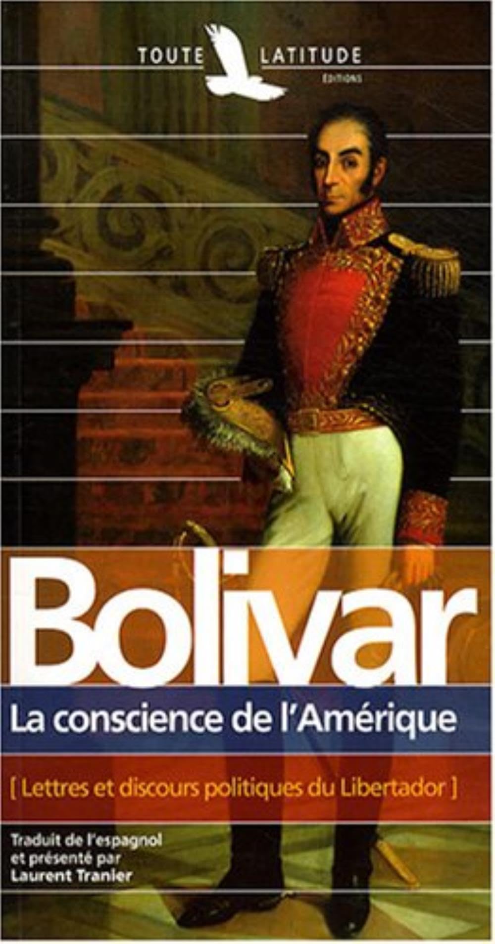 Simon Bolivar : La conscience de l'Amérique: Lettres et discours politiques du Libertador Leisure, Home & Garden