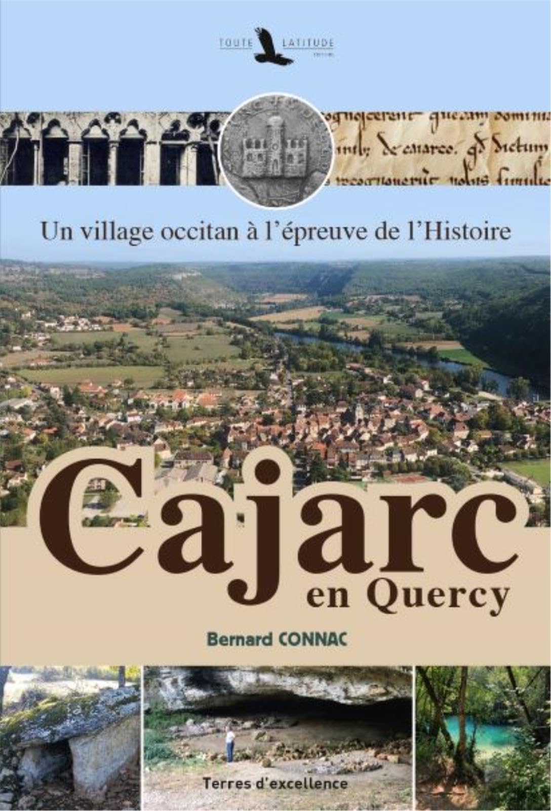 Cajarc en Quercy : Un village occitan à l'épreuve de l'Histoire Leisure, Home & Garden