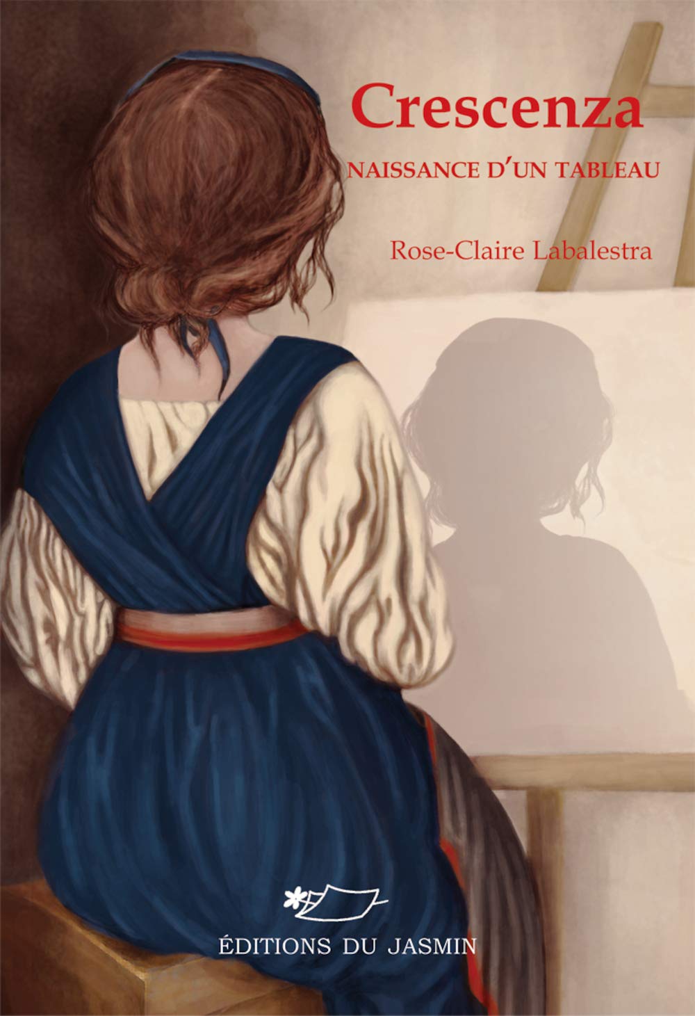 Crescenza, naissance d'un tableau: naissance d'un tableau Novels & Short Stories