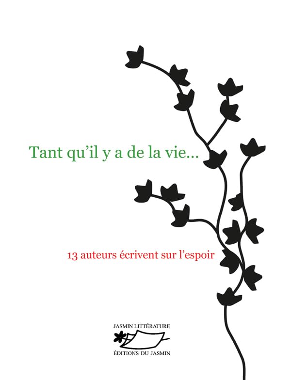 Tant qu'il y a de la vie… Contemporary literature