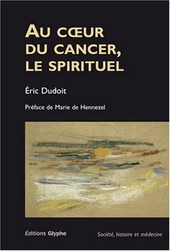 Au coeur du cancer, le spirituel Books