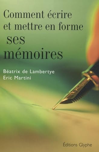 Comment écrire et mettre en forme ses mémoires Contemporary literature