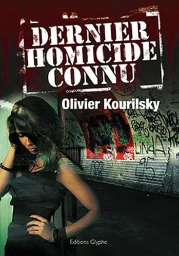Dernier homicide connu Contemporary literature