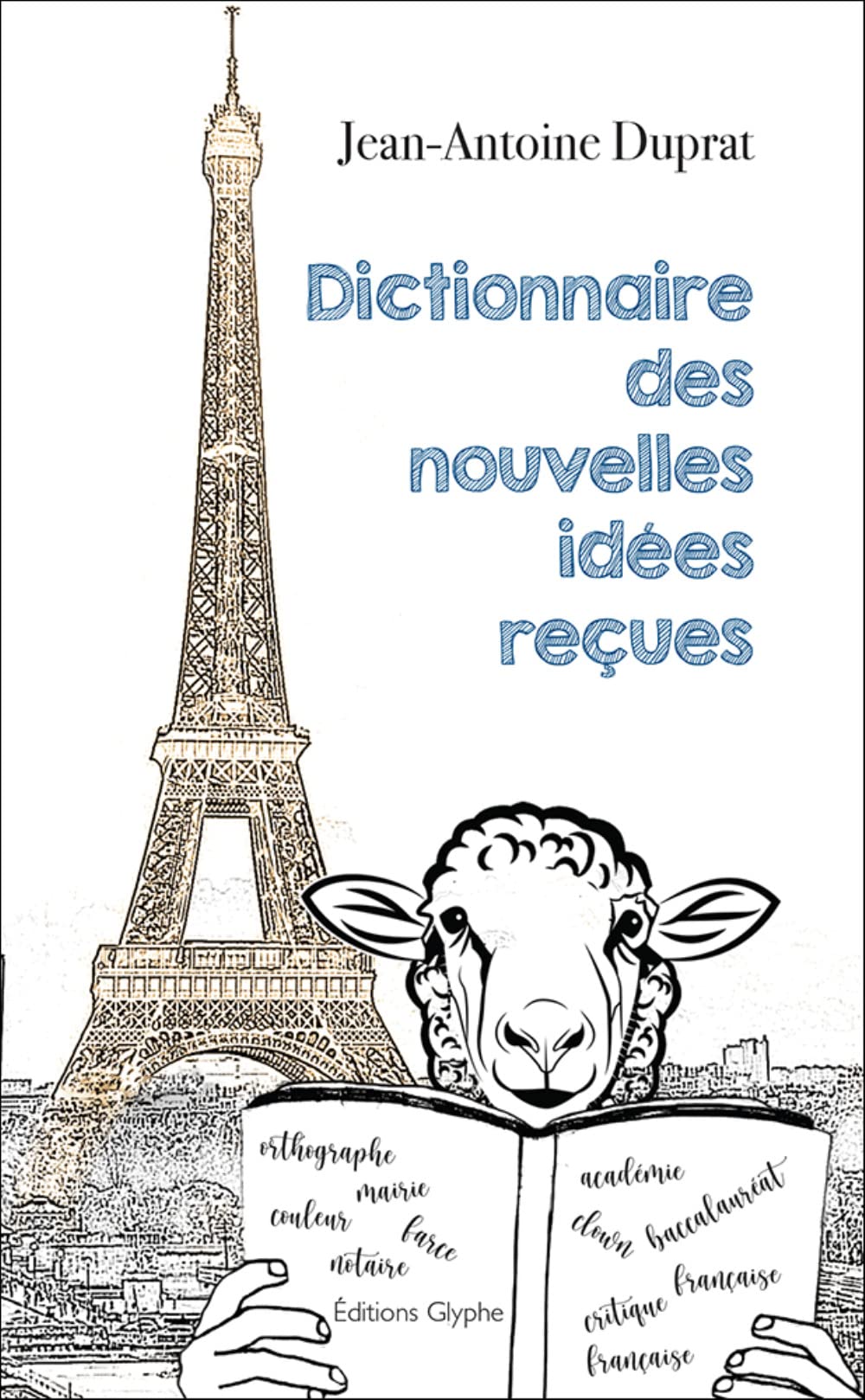 Dictionnaire des nouvelles idées reçues Contemporary literature