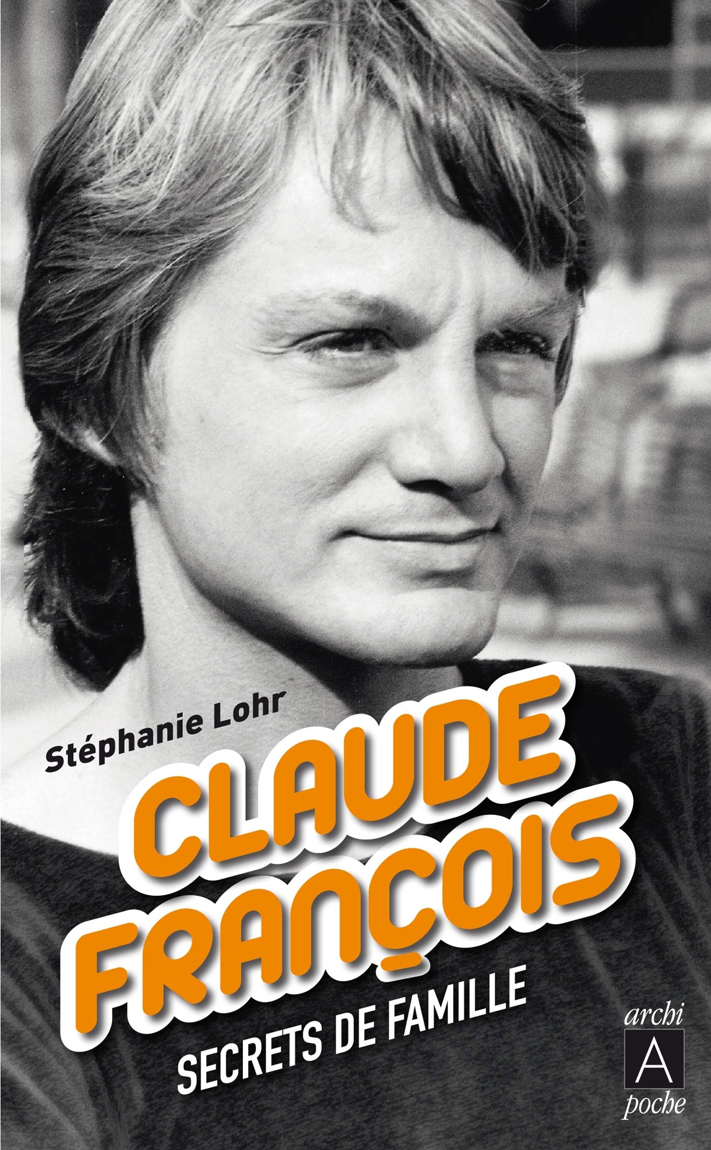 Claude Francois, Secrets De Famille Contemporary literature