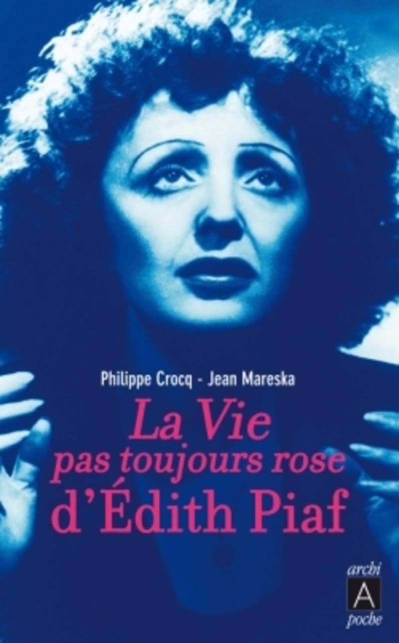 La vie pas toujours rose d'Edith Piaf Pop culture