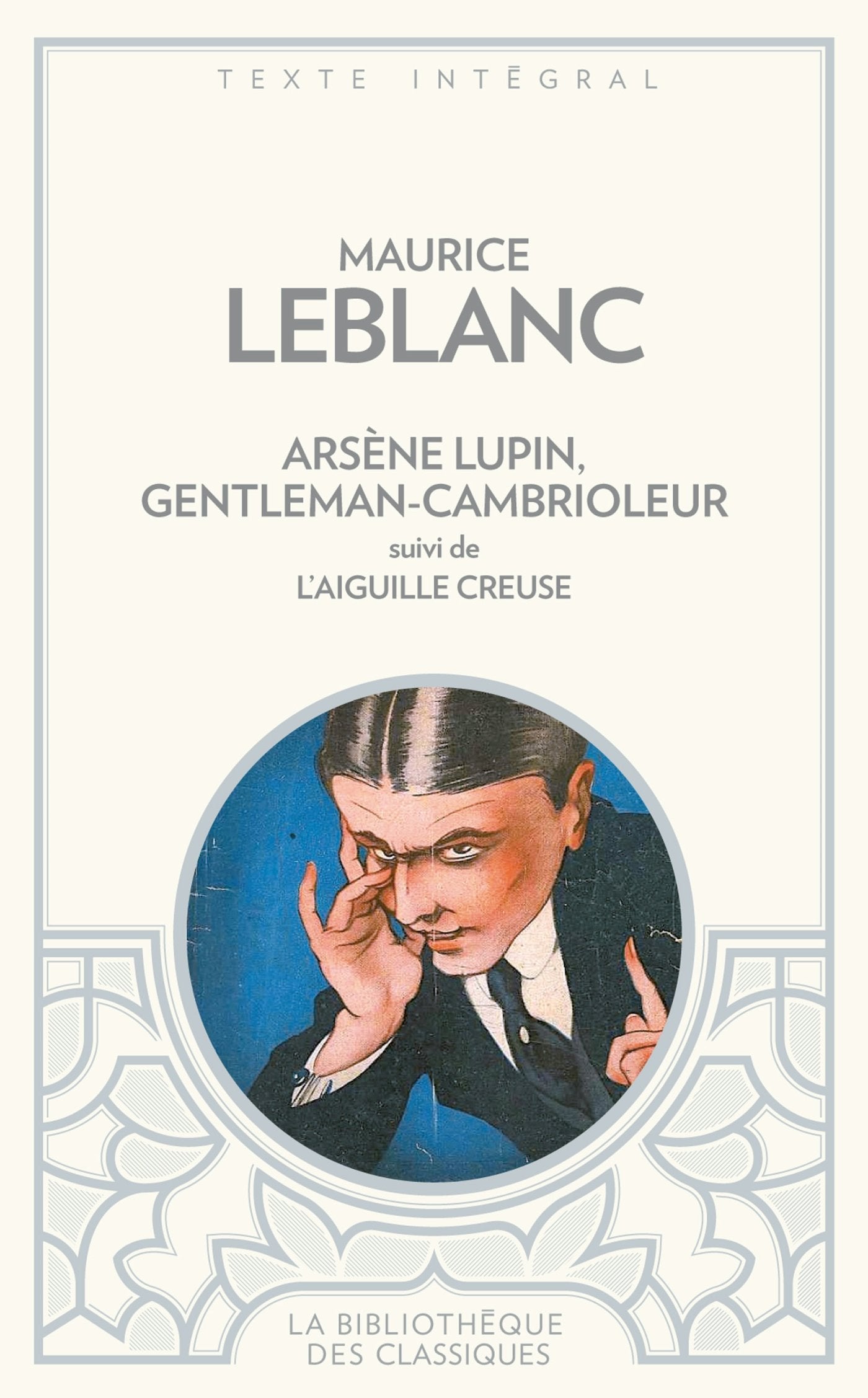 Arsène Lupin, gentleman cambrioleur: Suivi de L'aiguille creuse Books