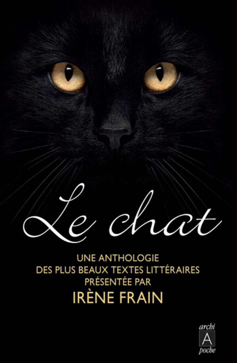 Le chat - Une anthologie des plus beaux textes littéraires Contemporary literature