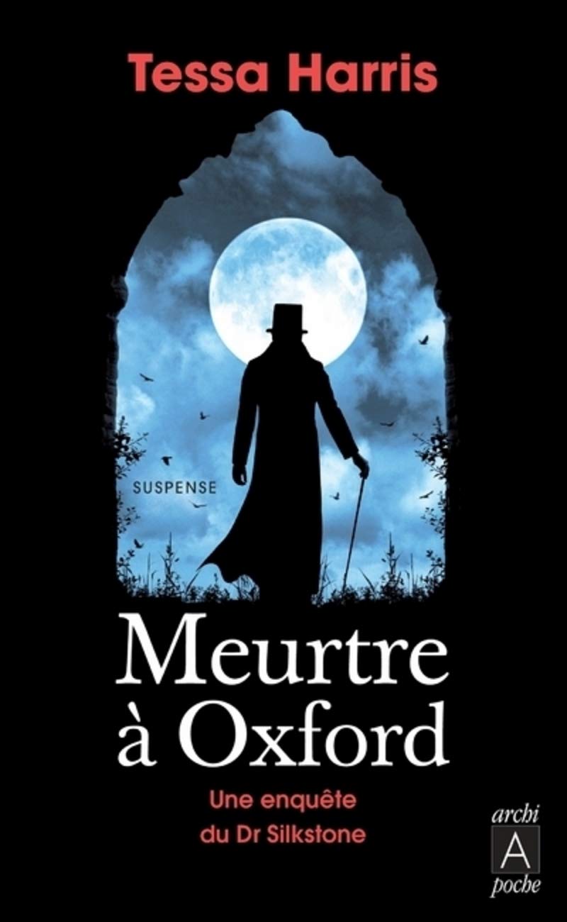 Meurtre à Oxford - Une enquête du Dr Silkstone: Une enquête du Dr Thomas Silkstone Action & Adventure