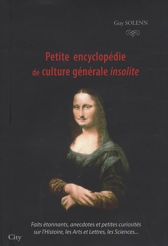 Petite encyclopédie de culture générale insolite book