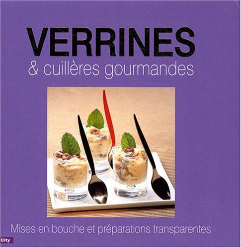 VERRINES ET CUILLERES GOURMANDES book