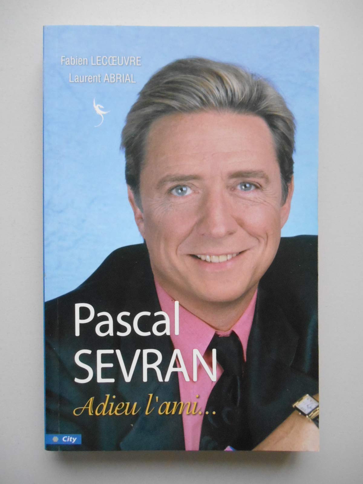 Pascal Sevran Adieu l'ami Contemporary literature