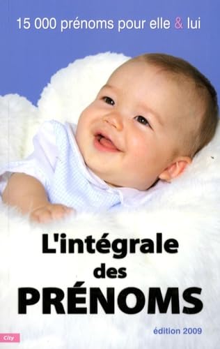 L'intégrale des prénoms: 15000 Prénoms pour elle et lui book