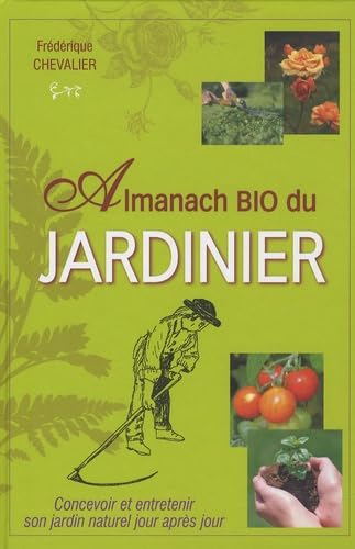 Almanach bio du jardinier book