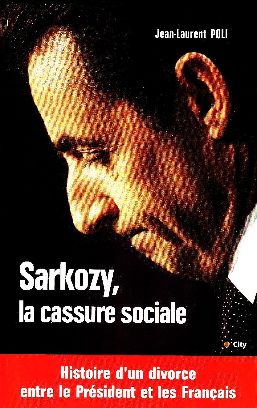 Sarkozy, la cassure sociale book