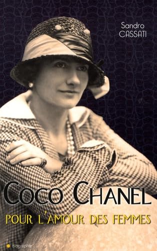 Coco Chanel Pour l'amour des femmes book