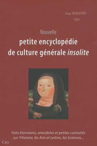 NOUVELLE PETITE ENCYCLOPEDIE DE CULTURE GENERALE INSOLITE book