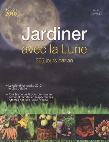 Jardiner avec la lune: 365 jours par an book