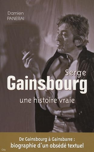Gainsbourg Une histoire vraie book