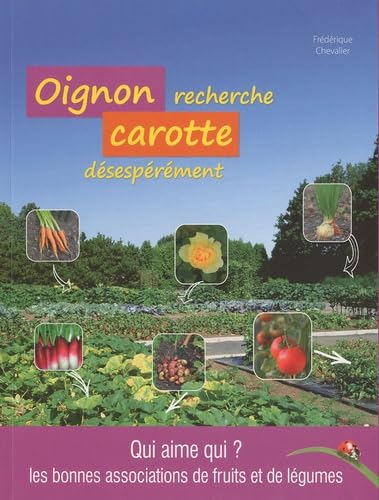 Oignon recherche carotte désespérement book