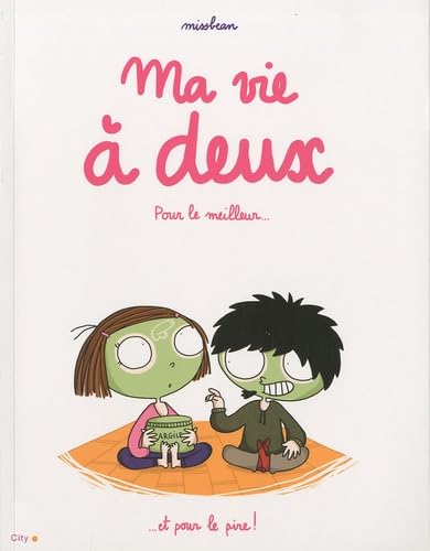Ma vie à deux: Pour le meilleur et pour le pire ! Contemporary literature
