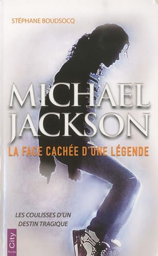 Michael Jackson Enquête sur une légende: La face cachée d'une légende Contemporary literature