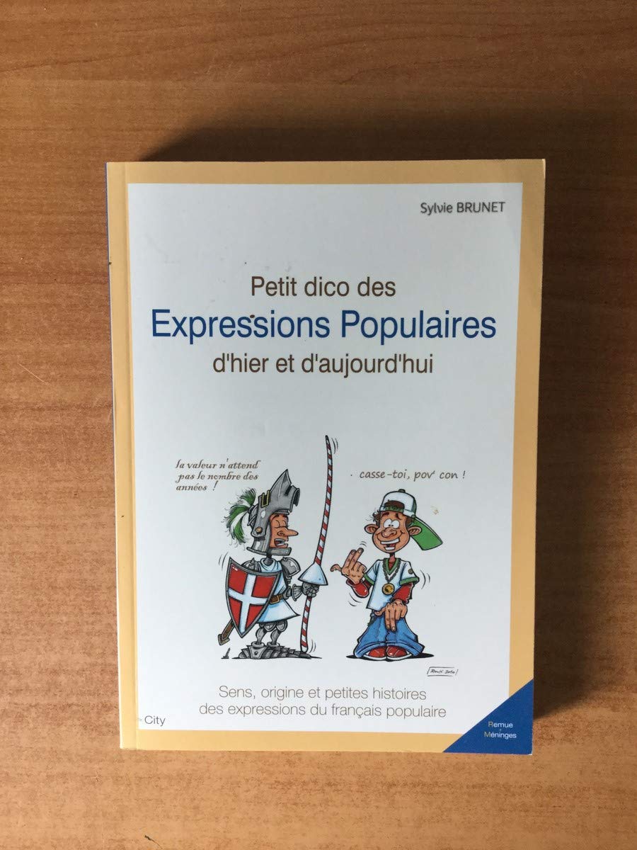 Petit dico des expressions populaires d'hier et d'aujourd'hui book