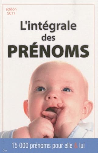 L'intégrale des prénoms: 15000 prénoms pour elle et lui book
