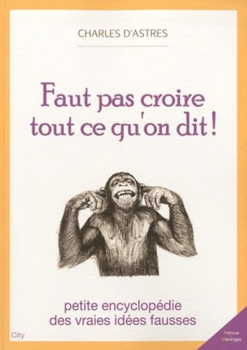 Faut pas croire tout ce qu'on dit book