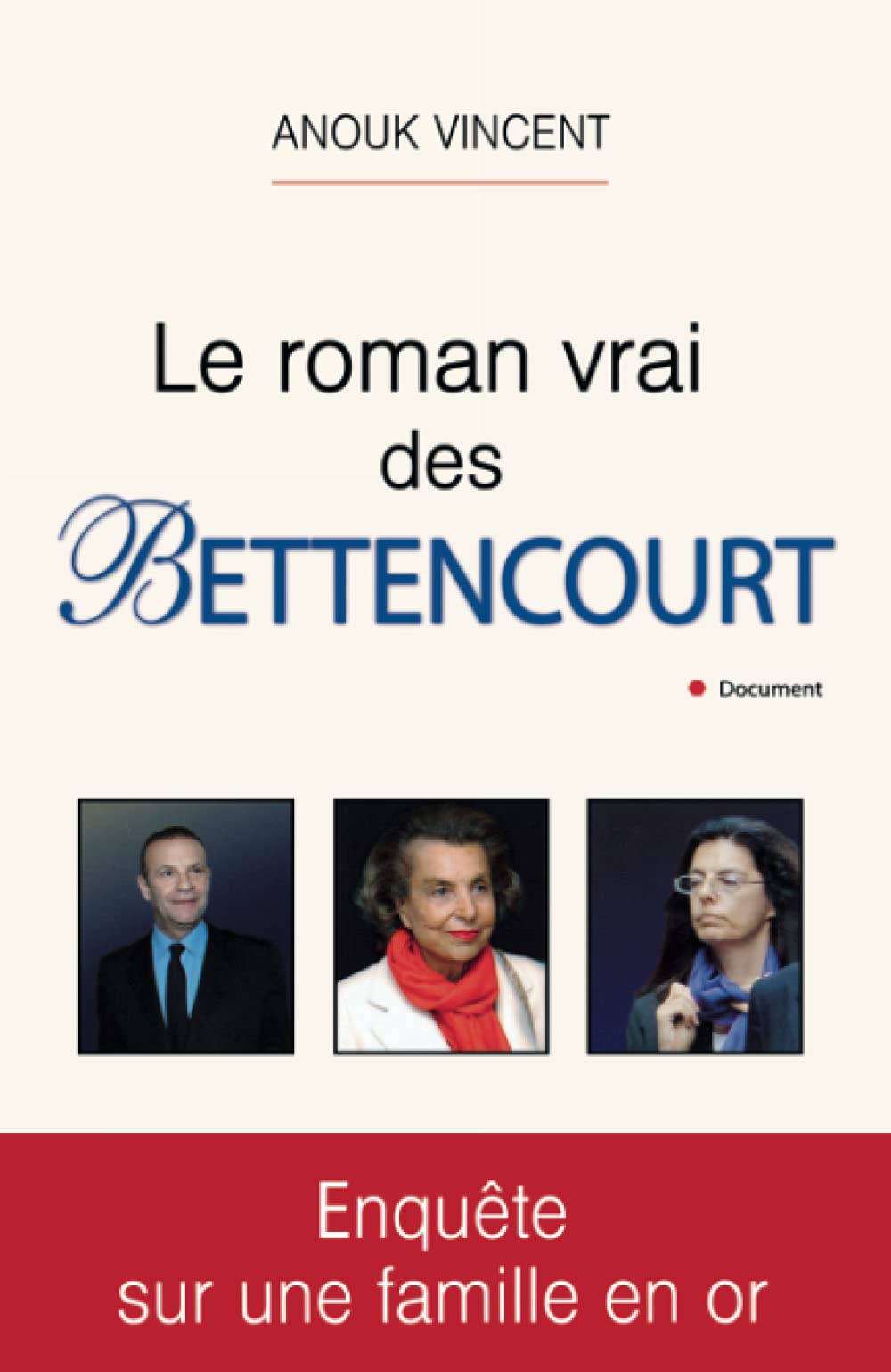 LE ROMAN VRAI DES BETTENCOURT Contemporary literature
