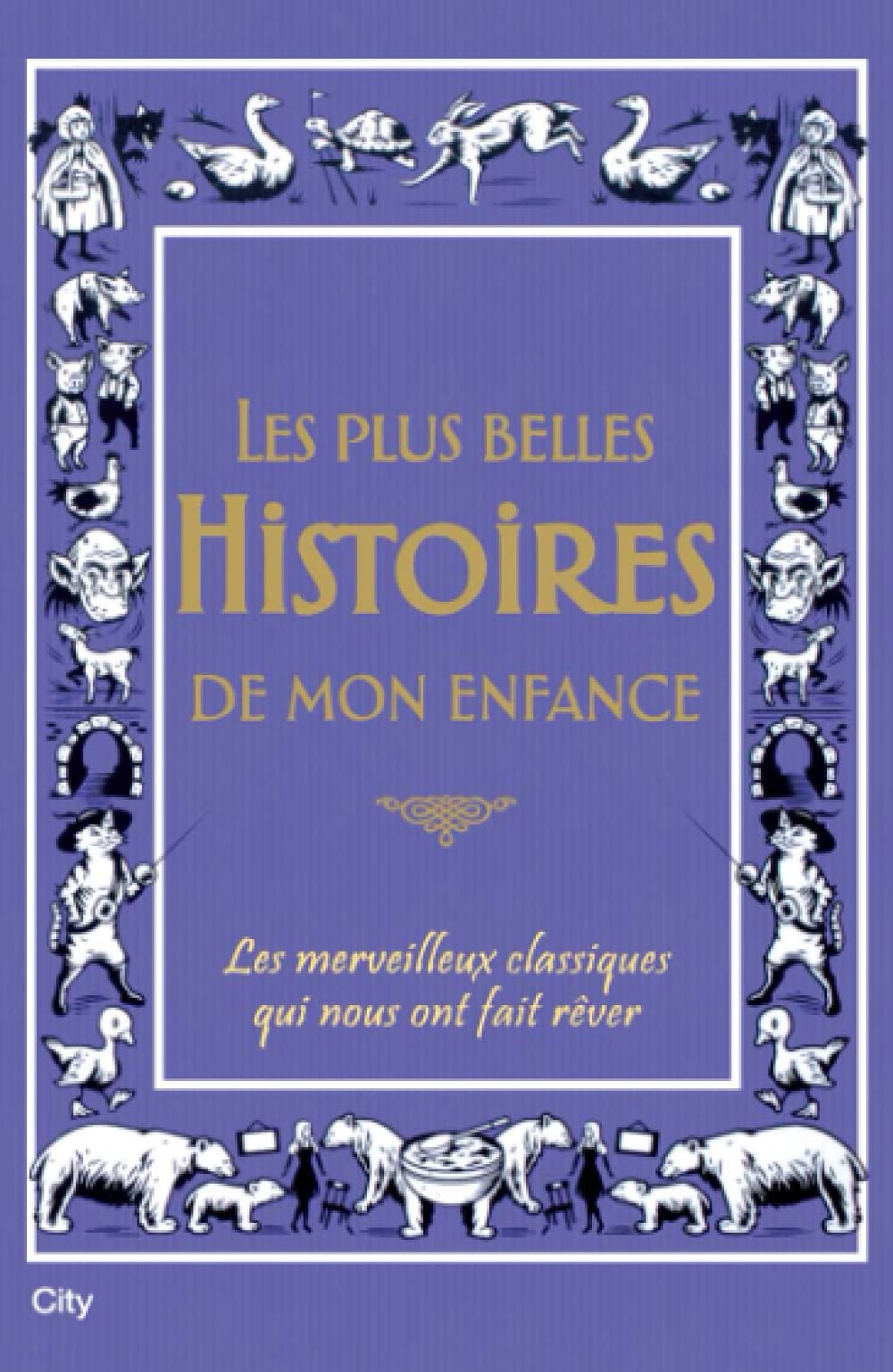 Les plus belles histoires du soir de mon enfance book