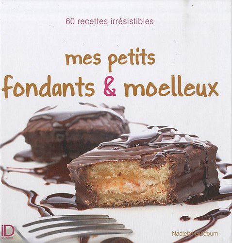 MES PETITS FONDANTS ET MOELLEUX Contemporary literature