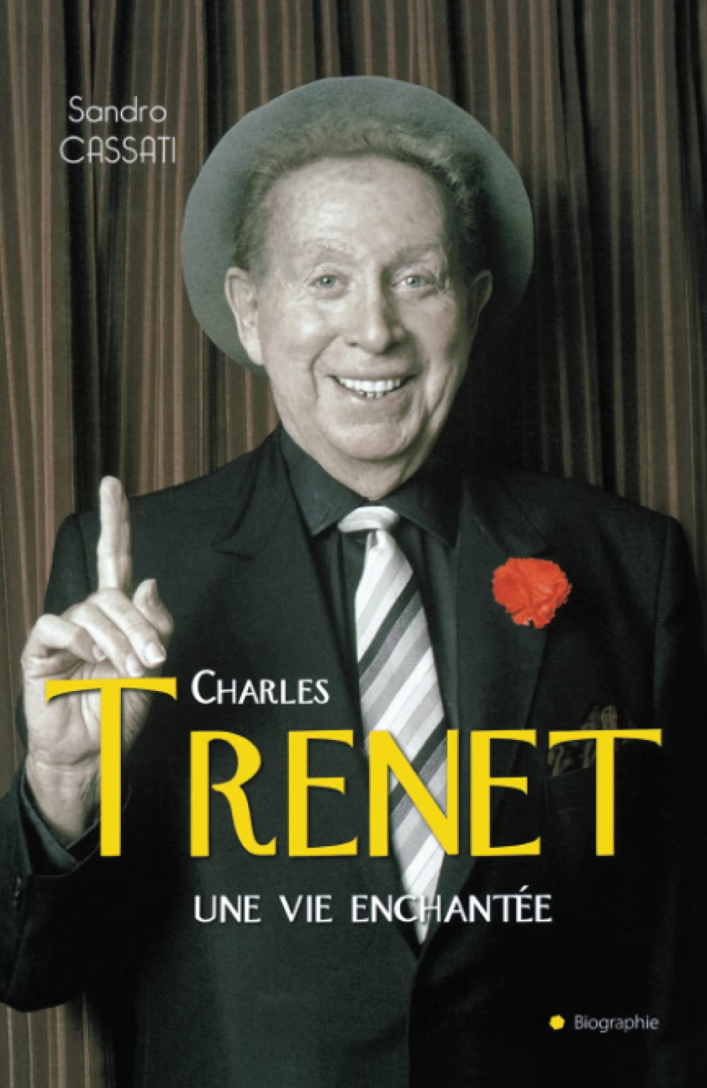 CHARLES TRENET UNE VIE ENCHANTEE Contemporary literature
