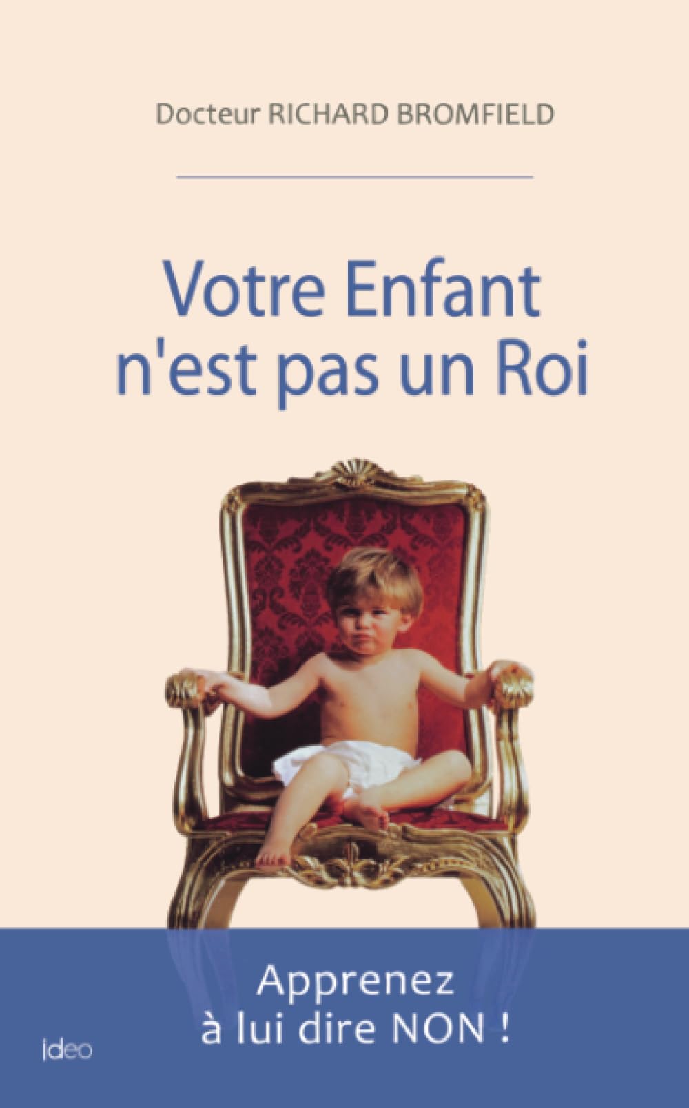 Votre enfant n'est pas roi book