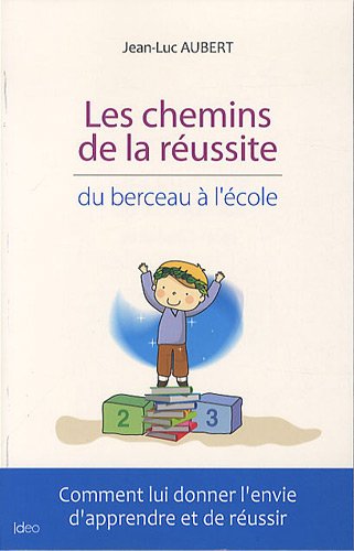 Les chemins de la réussite : du berceau à l'école Parents & Children