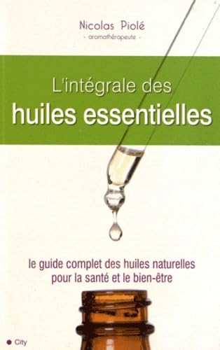 L'intégrale des huiles essentielles Contemporary literature