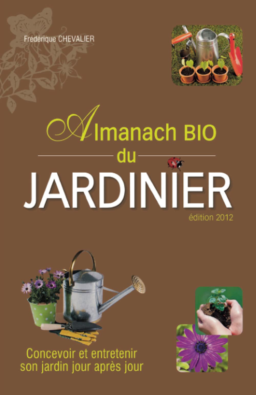 Almanach bio du jardinier book