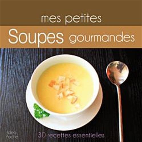 Mes petites soupes gourmandises book