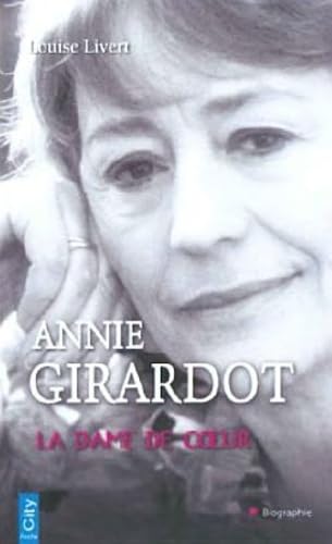 Annie Girardot, la dame de coeur Contemporary literature