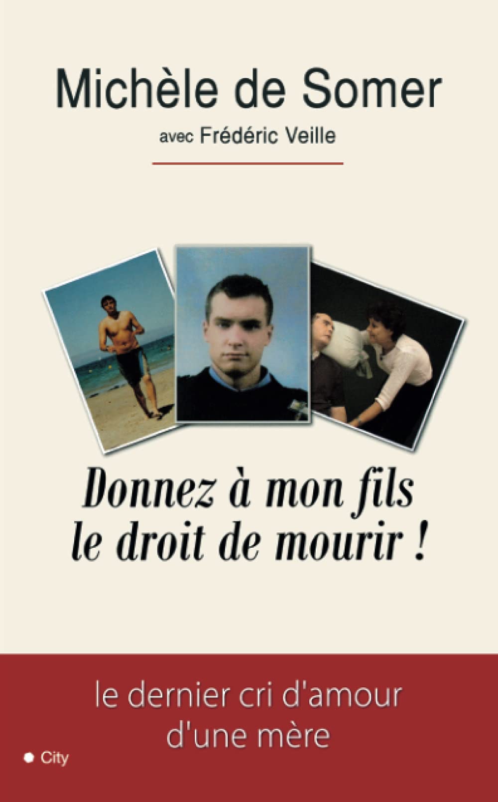 Donnez à mon fils le droit de mourir book