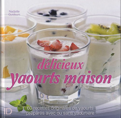 Delicieux yaourts maison book
