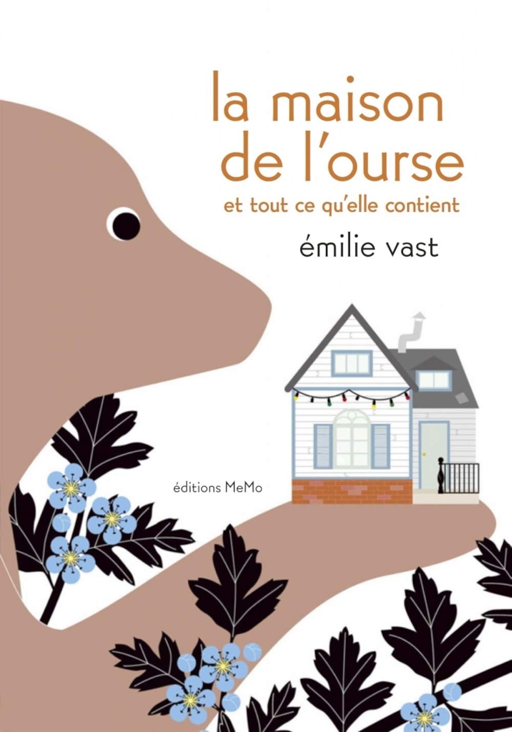 La maison de l'ourse et tout ce qu'elle contient book