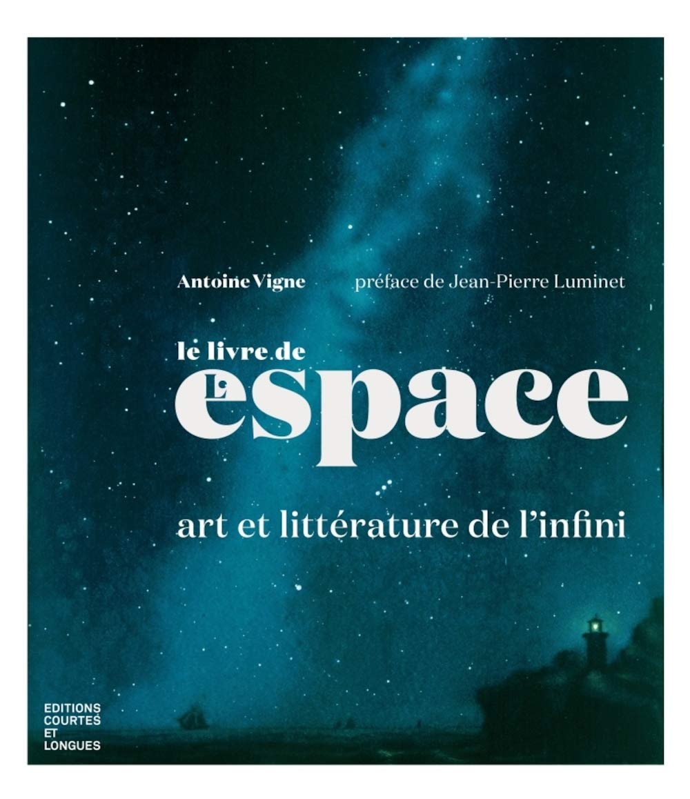Le livre de l'espace: Art et littérature de l'infini Film, Art & Culture