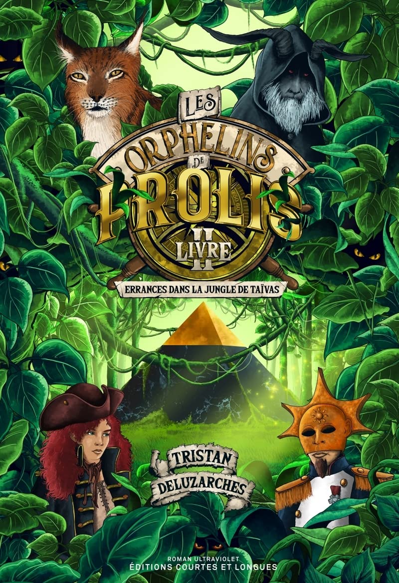 Les Orphelins de Prolis 2 - Errances dans la jungle de Taïv Fiction