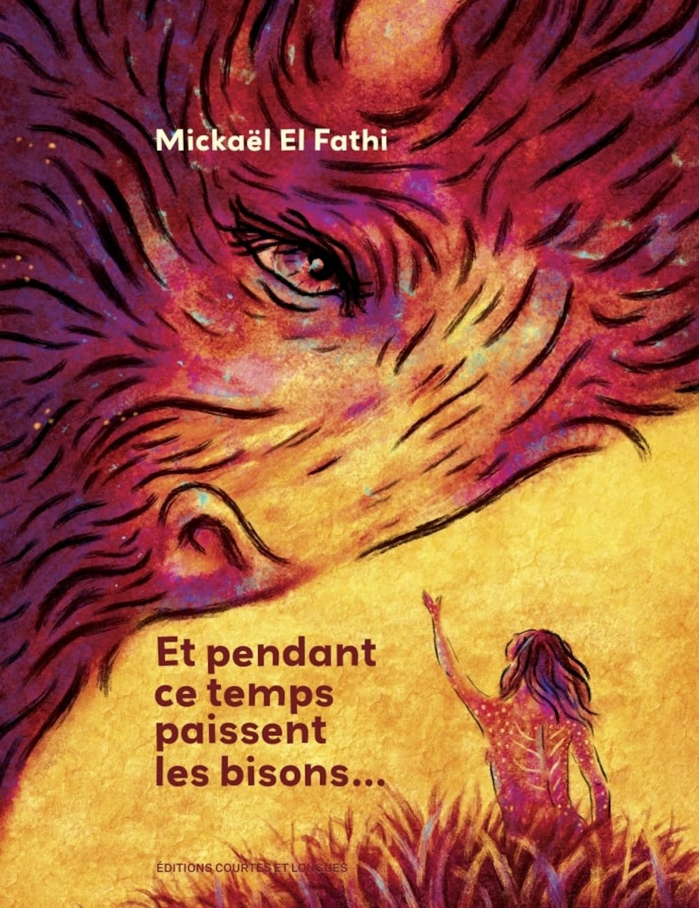 Et pendant ce temps paissent les bisons... Novels & Short Stories