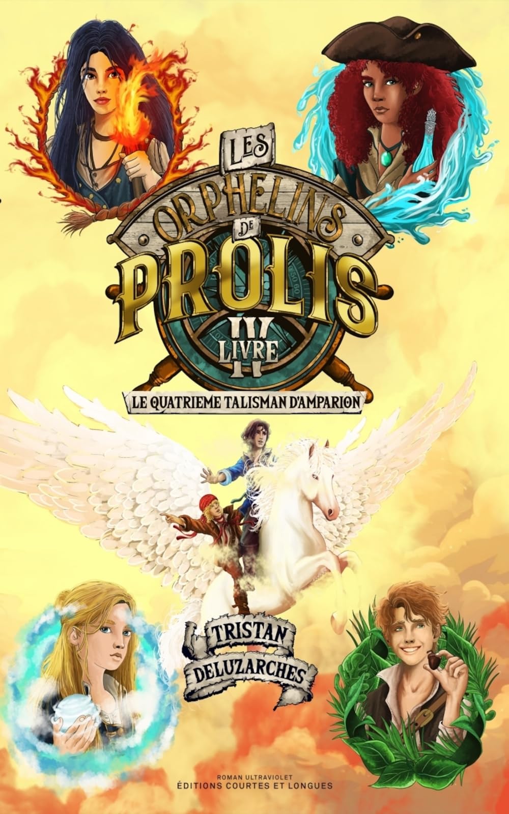 Les Orphelins de Prolis 4 - Le Quatrième Talisman d’Amparion Fiction